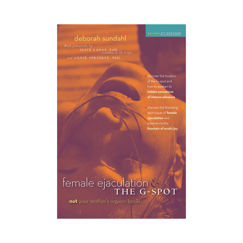 Female Ejaculation & The G-Spot, Revised 2nd Edition by Ingram Publisher Services