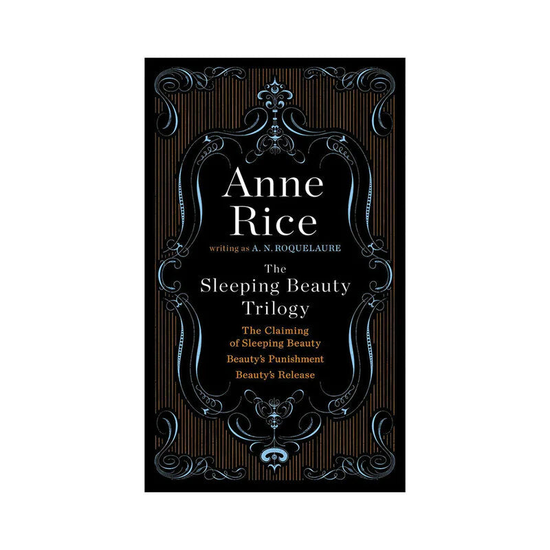 The Sleeping Beauty Trilogy by Anne Rice by Penguin Random House LLC