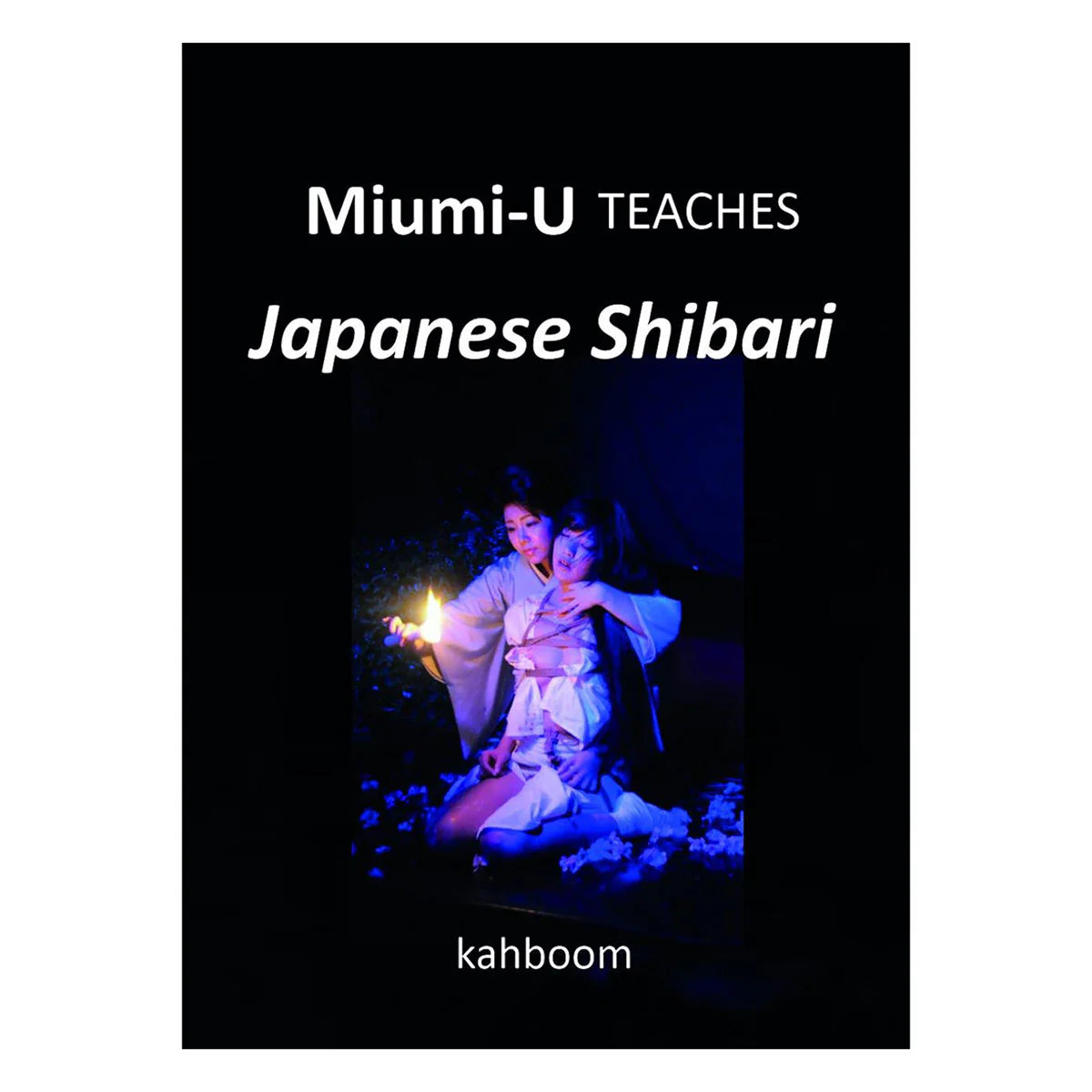 Miumi-U Teaches Japanese Shibari by Scb Distributors