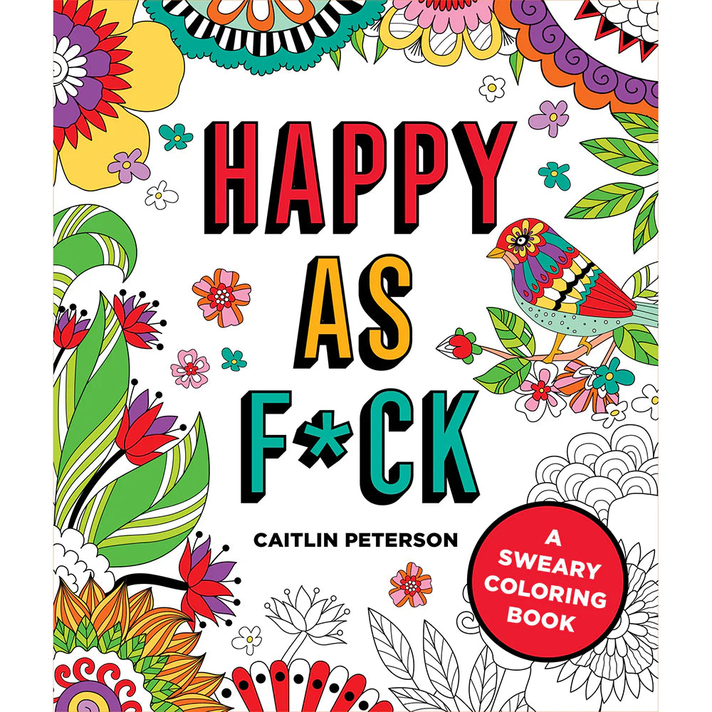 Happy as F*ck Coloring Book by MPS