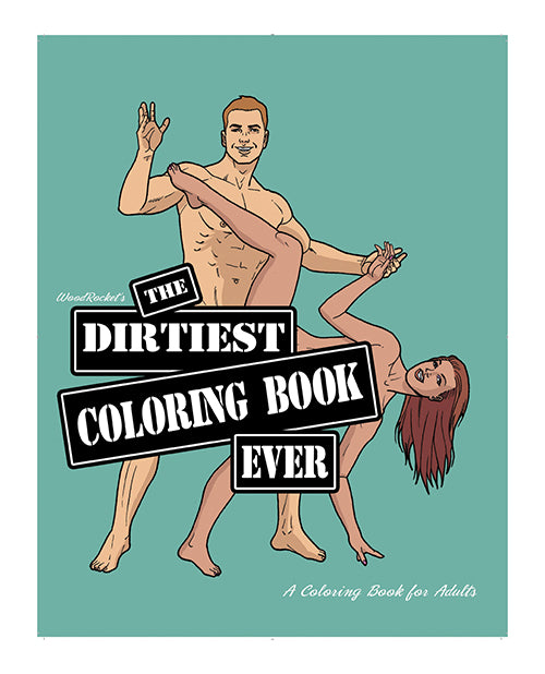Wood Rocket The Dirtiest Coloring Book Ever by Wood Rocket LLC
