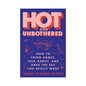 Hot and Unbothered by Harper Collins Publisher LLC