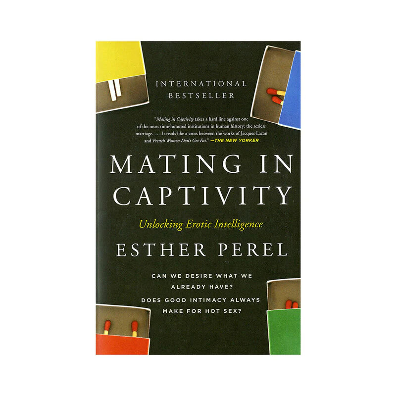 Mating in Captivity: Unlocking Erotic Intelligence by Harper Collins Publisher LLC