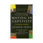 Mating in Captivity: Unlocking Erotic Intelligence by Harper Collins Publisher LLC