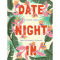 Date Night In: A Journal for Couples - Spark Conversation & Connection by Hachette Book Group