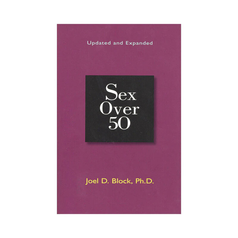 Sex Over 50: Updated and Expanded by Penguin Random House LLC
