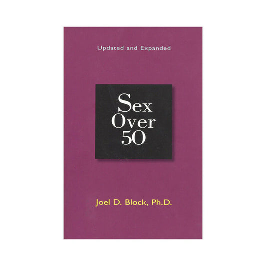 Sex Over 50: Updated and Expanded by Penguin Random House LLC