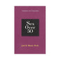 Sex Over 50: Updated and Expanded by Penguin Random House LLC