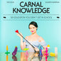 Carnal Knowledge: Sex Education You Didn't Get In School by Penguin Random House LLC