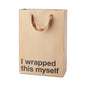 Snarky Gift Bags Wrapped This Myself 3pk by Wood Rocket LLC