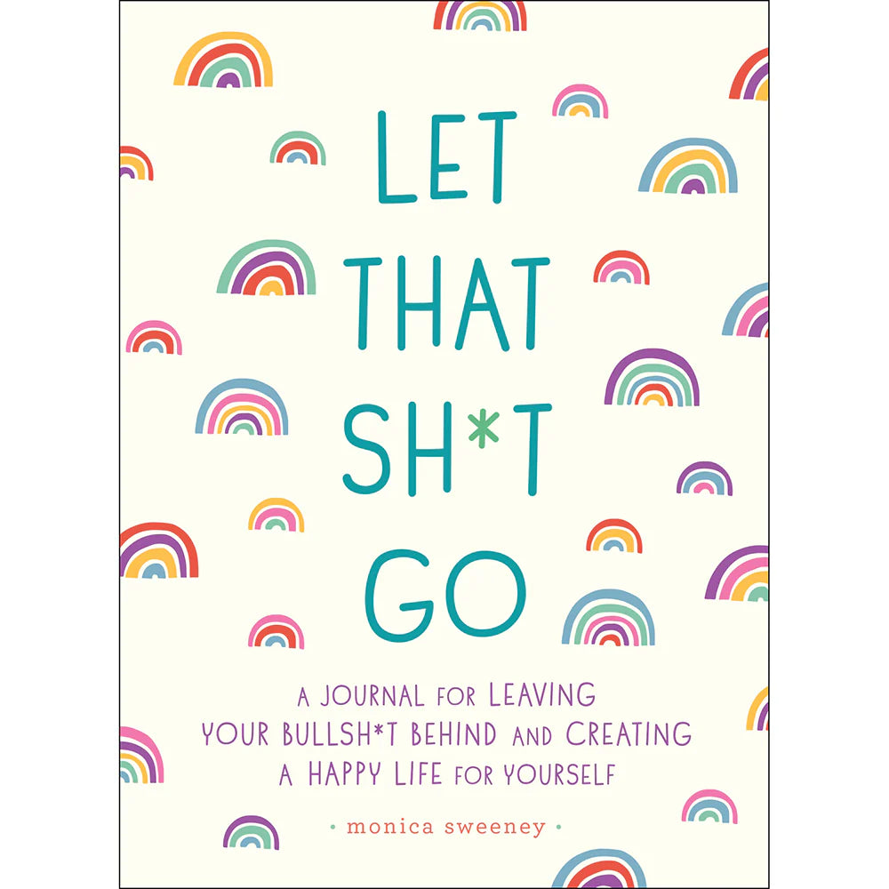 Let That Sh*t Go Journal by MPS