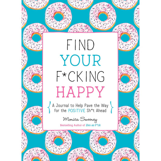 Find Your F*cking Happy by MPS