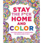 Stay the F*ck Home and Color Coloring Book by MPS