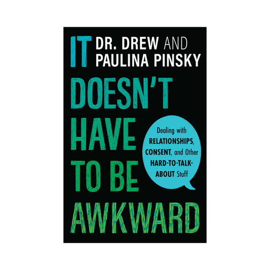 It Doesn't Have to Be Awkward by Harper Collins Publisher LLC