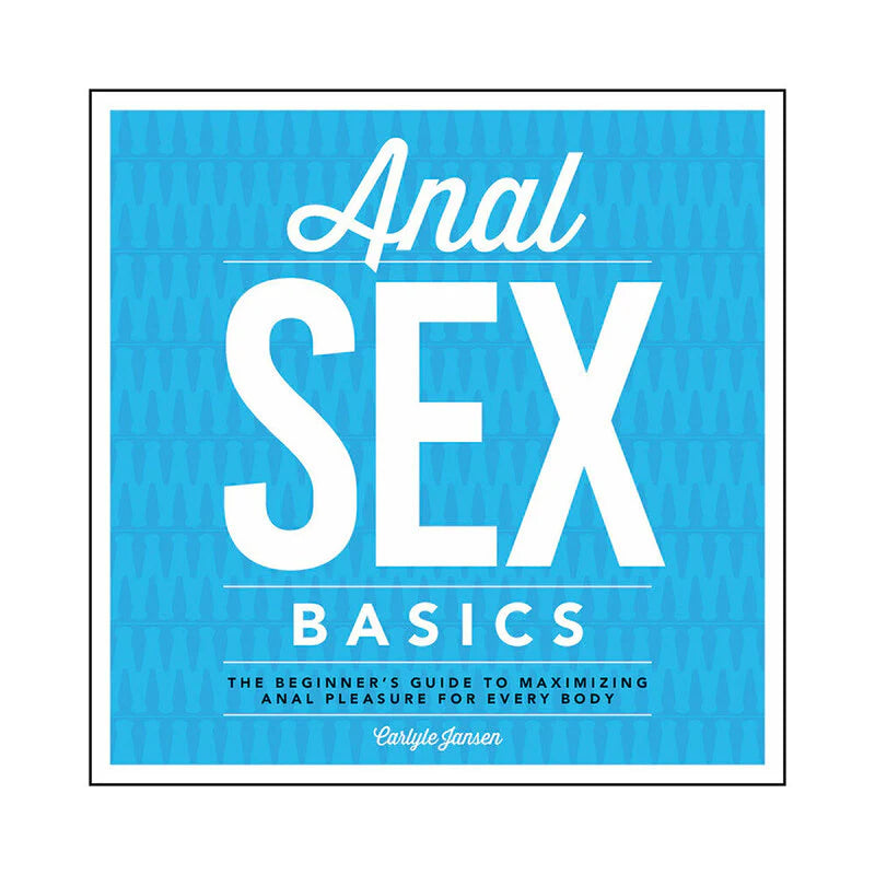 Anal Sex Basics by Hachette Book Group