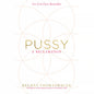 Pussy: A Reclamation by Penguin Random House LLC