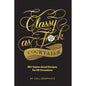 Calligraphuck Classy as Fuck Cocktails: 60+ Damn Good Recipes for All Occasions by Hachette Book Group