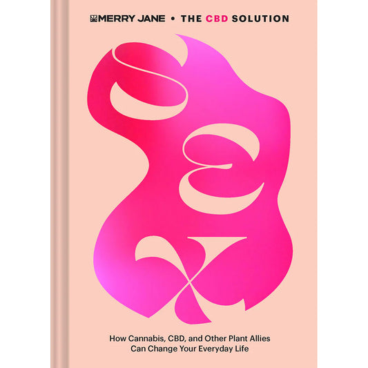 Merry Jane's The CBD Solution: Sex by Hachette Book Group