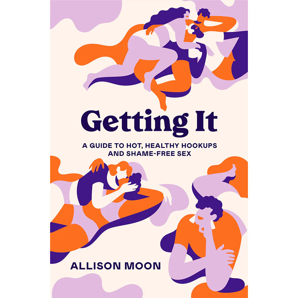Getting It: A Guide to Hot, Healthy Hookups and Shame-Free Sex by Penguin Random House LLC