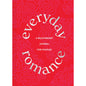 Everyday Romance: A Relationship Journal for Couples by Hachette Book Group