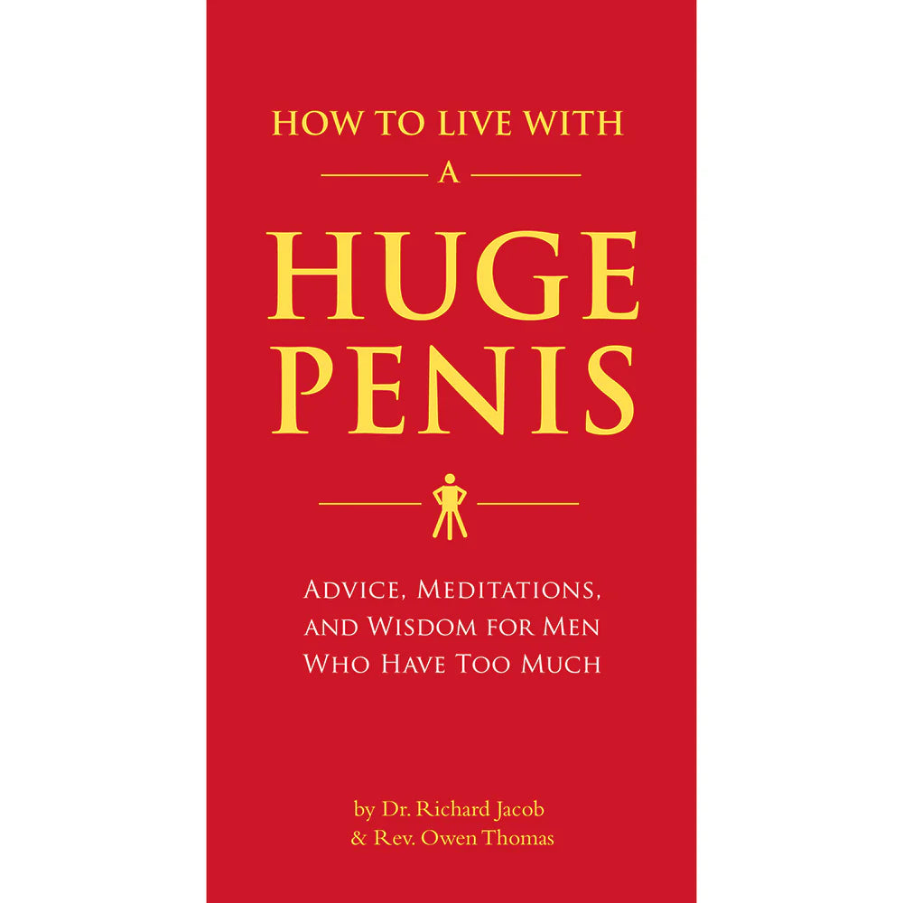 How to Live with a Huge Penis by Penguin Random House LLC