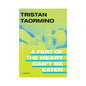 A Part of the Heart Can't Be Eaten: A Memoir by Tristan Taormino by Duke University Press