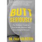 Butt Seriously: The Definitive Guide to Anal Health by Hachette Book Group