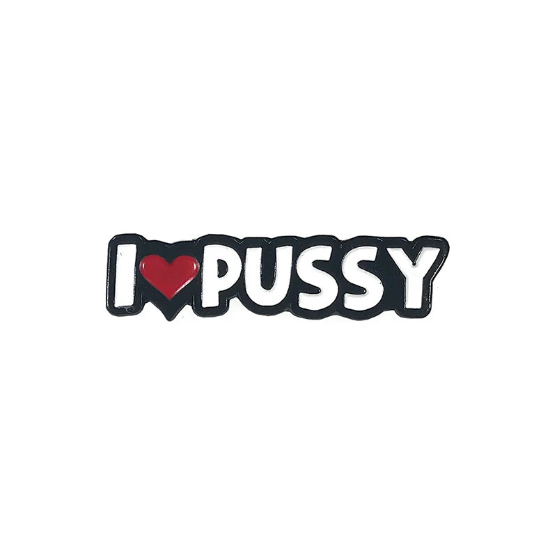 Geeky & Kinky I Heart Pussy Enamel Pin by Geeky & Kinky