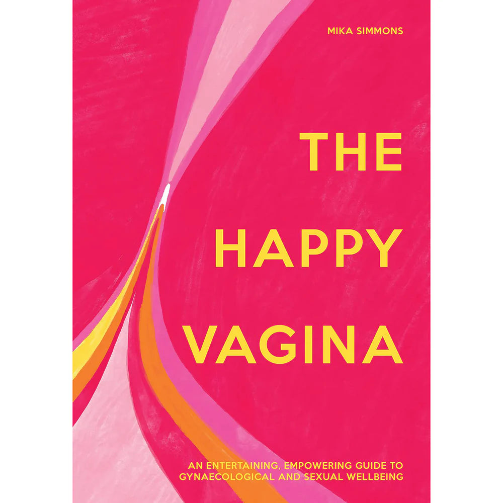 The Happy Vagina: An Empowering Guide to Understanding Your Body by Harper Collins Publisher LLC