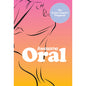 Awesome Oral: The Erotic Couple's Playbook by Hachette Book Group
