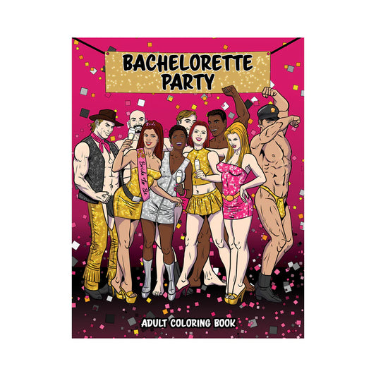 Bachelorette Party Coloring Book by Wood Rocket LLC