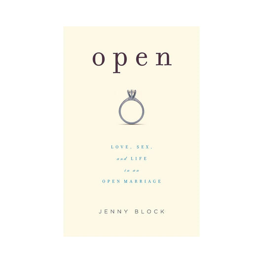 Open: Love, Sex, and Life in an Open Marriage by Hachette Book Group