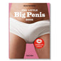 The Little Big Penis Book by Taschen America L.l.c