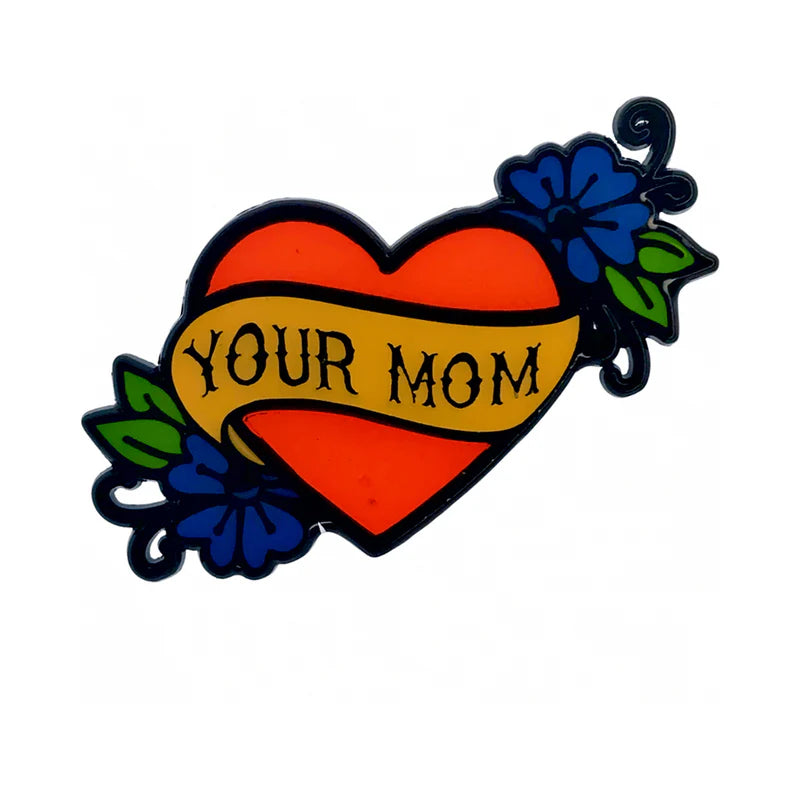 Geeky & Kinky Your Mom Enamel Pin by Geeky & Kinky