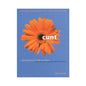 Cunt: A Declaration of Independence, Second Edition by Hachette Book Group