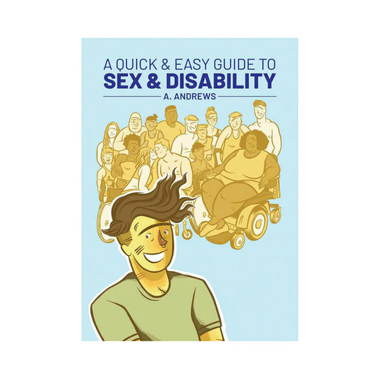 A Quick & Easy Guide to Sex & Disability by Simon & Schuster
