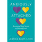Anxiously Attached by Penguin Random House LLC