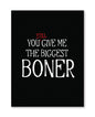 Biggest Boner Tonight Greeting Card by Eldorado Trading Company