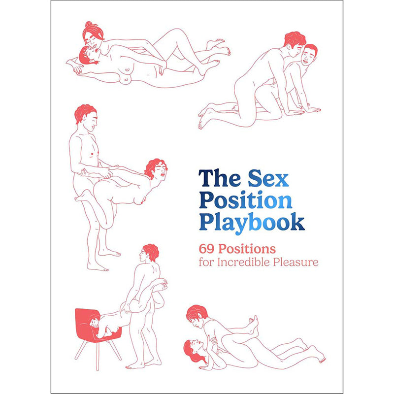 The Sex Position Playbook: 69 Positions for Incredible Pleasure by Hachette Book Group