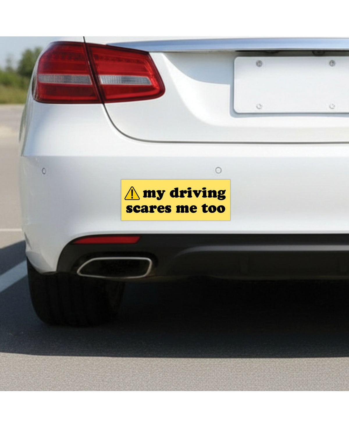 My Driving Scares Me Too Car Magnet by Sleazy Greetings