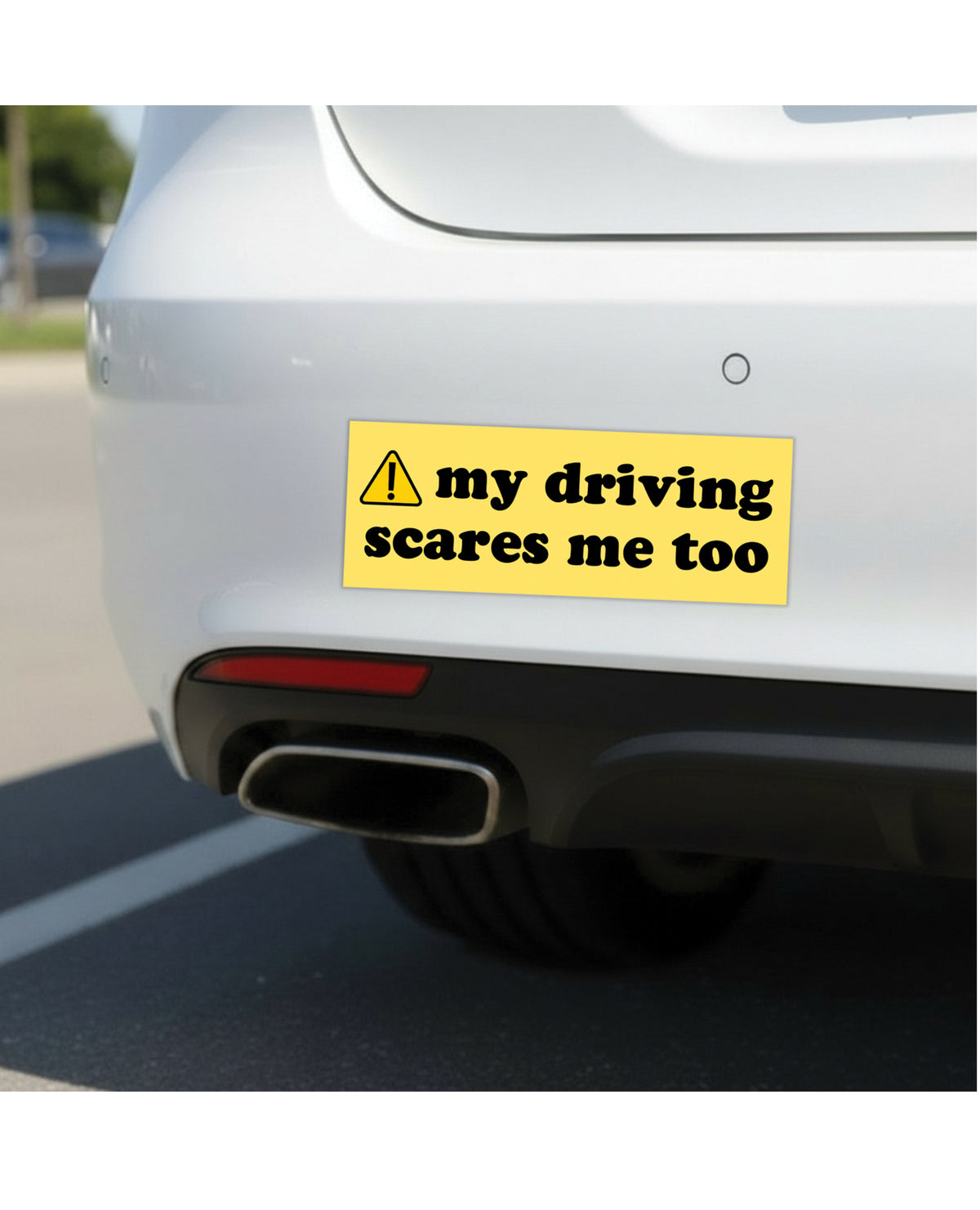 My Driving Scares Me Too Car Magnet by Sleazy Greetings