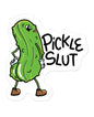 Pickle Slut Funny Vinyl Sticker by Sleazy Greetings
