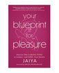 Your Blueprint for Pleasure - The 5 Erotic Types