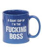 Attitude Mug A Giant Cup of I'm the Fucking Boss - 22 oz by Island Dogs