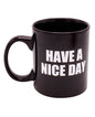 Attitude Mug Have a Nice Day - 16 oz by Island Dogs