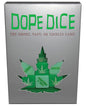 Dope Dice