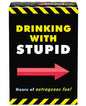 Drinking w/Stupid Drinking Game