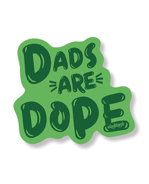 Dads Are Dope Sticker - Pack of 3 by Kush Kards LLC