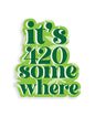 It's 420 Somewhere 420 Sticker - Pack of 3 by Kush Kards LLC