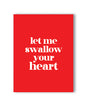 Swallow Your Heart Naughty Greeting Card